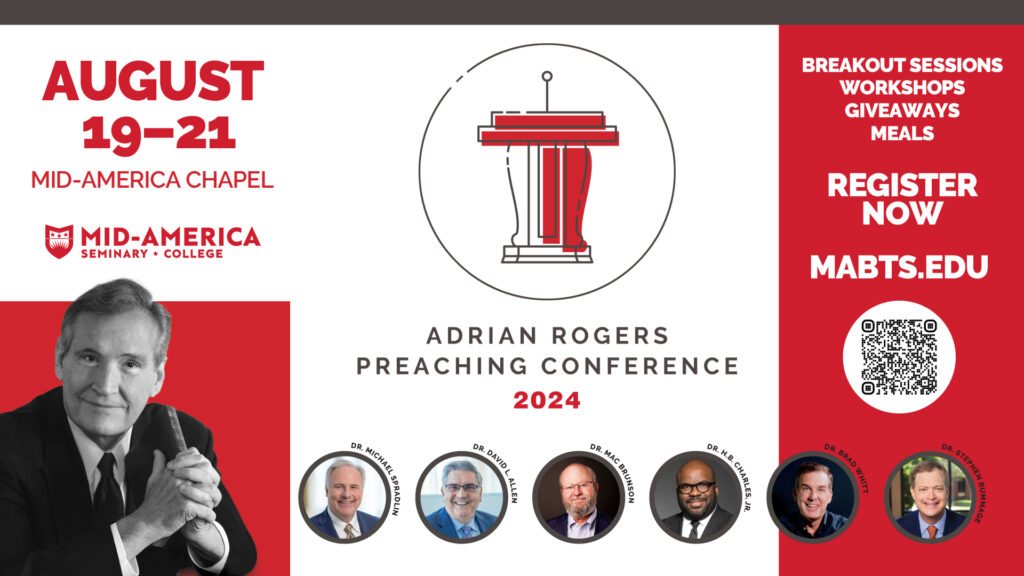 Adrian Rogers Preaching Conference 2024